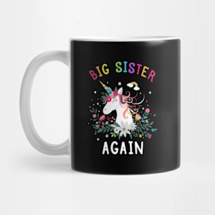 Big Sister Again Sibling Older Daughter Unicorn Flowers Mug